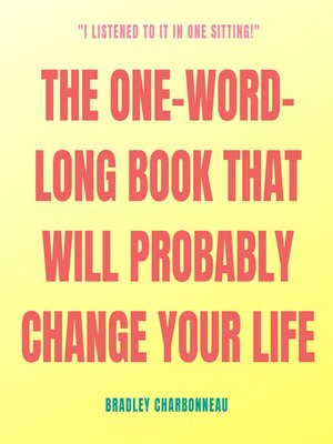 cover image of The One-Word-Long Book that Will Probably Change Your Life